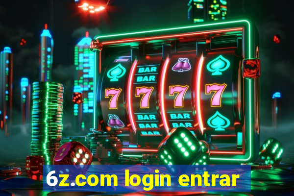 6z.com login entrar